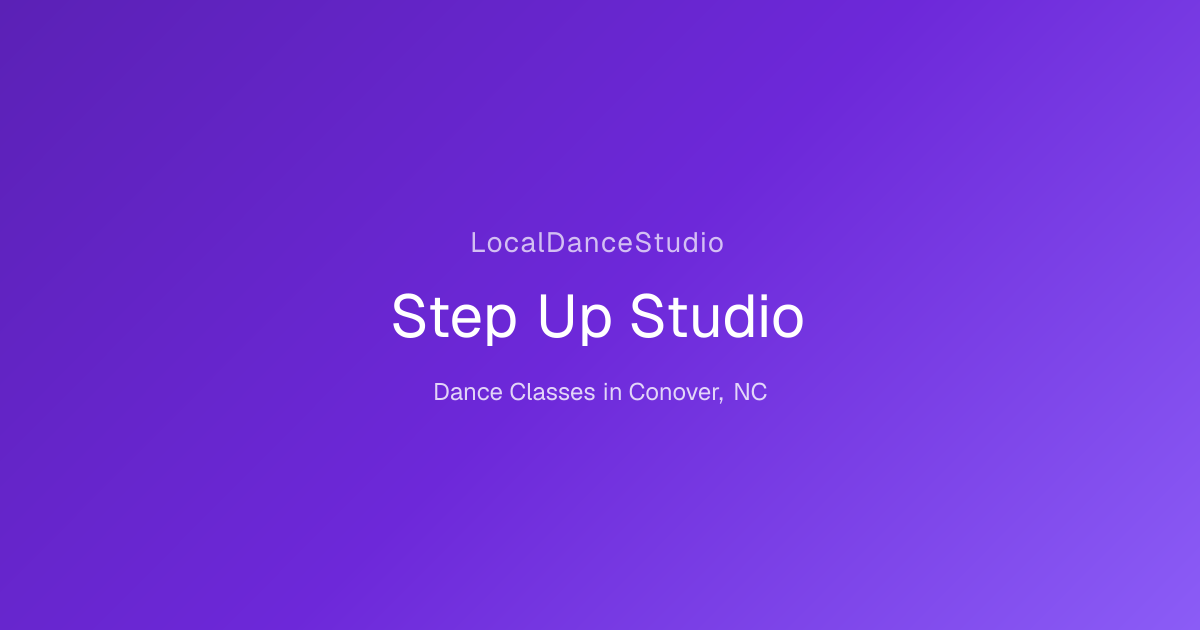 Step Up Studio -- Dance Studio & Classes in Conover, NC | LocalDanceStudio