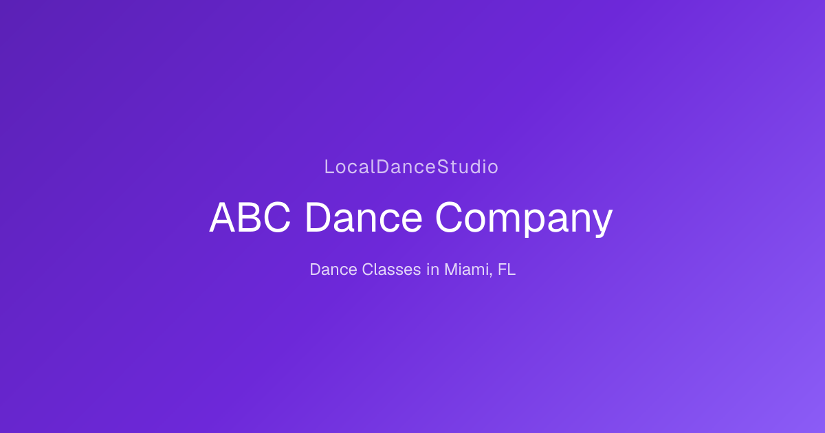ABC Dance Company -- Dance Studio & Classes in Miami, FL | LocalDanceStudio