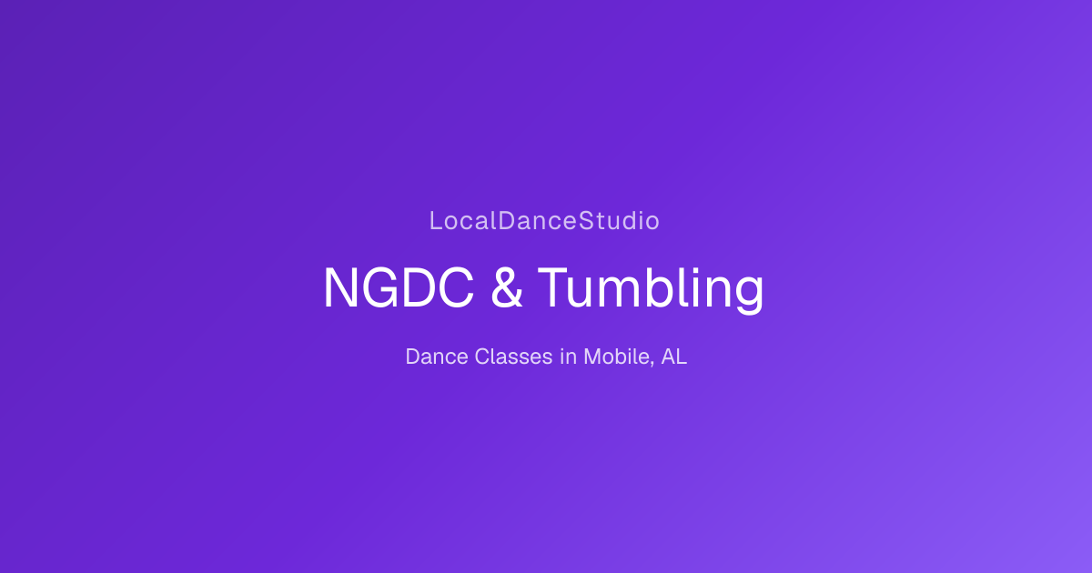 NGDC & Tumbling -- Dance Studio & Classes in Mobile, AL | LocalDanceStudio