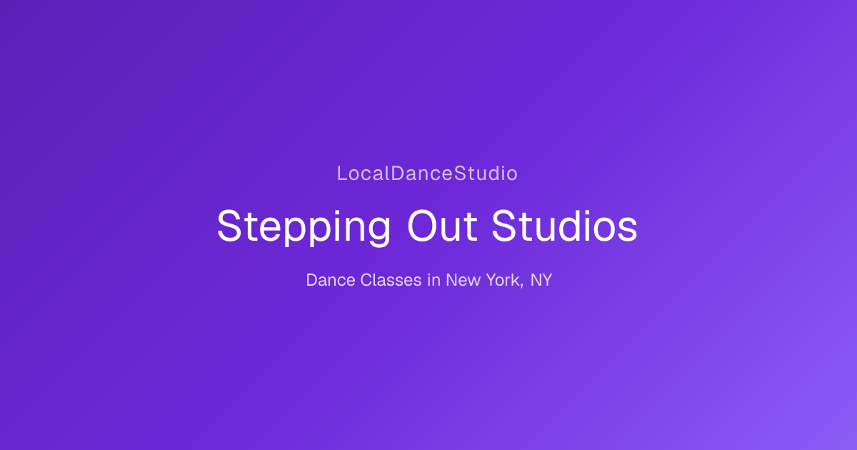 Stepping Out Studios -- Dance Studio & Classes in New York, NY ...