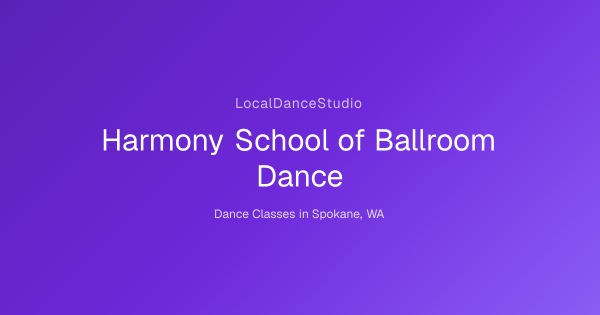 Harmony School of Ballroom Dance -- Dance Studio & Classes in Spokane ...