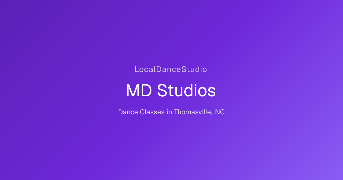MD Studios — Dance Studio & Classes in Thomasville, NC | LocalDanceStudio