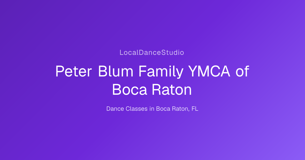 Ymca Boca Raton Peter Blum Family YMCA of Boca Raton -- Dance Studio & Classes in Boca ...